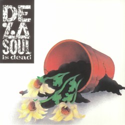De La Soul - De La Soul Is Dead