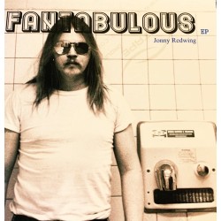 Jonny Redwing - Fantabulous Ep