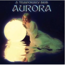 Aurora - A Temporary High