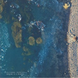 Julianna Barwick - Healing Is A Miracle LRS Edition