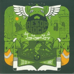 Aesop Rock - Long Legged Larry