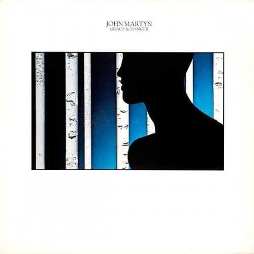 John Martyn - Grace & Danger John Martyn - Grace & Danger
