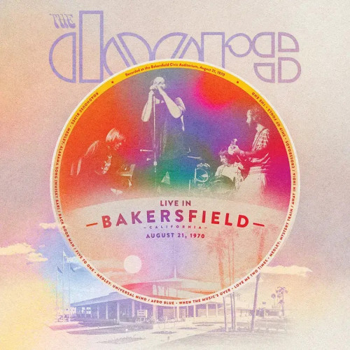 The Doors - Live In Bakersfield August 21 1970