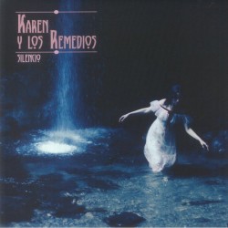 Karen Y Los Remedios - Silencio