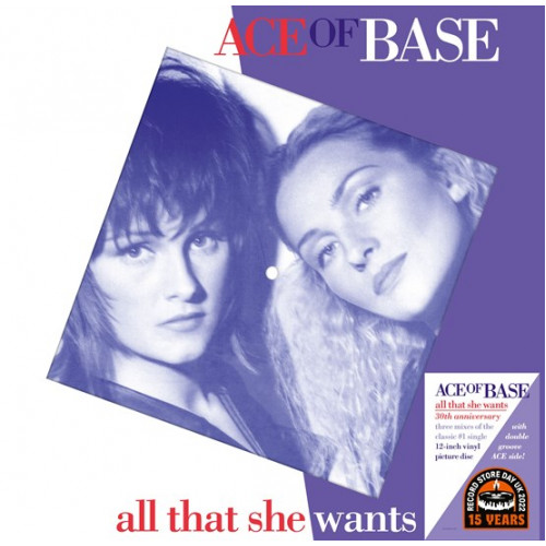 Ace Of Base - All That She Wants 30th Anniversary Picture Disc Edition Ace Of Base - All That She Wants 30th Anniversary Picture Disc Edition