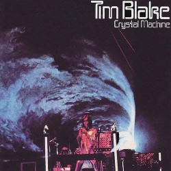 Tim Blake - Crystal Machine