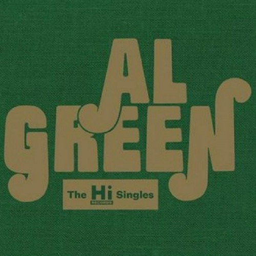 Al Green - The Hi Records Singles Collection Al Green - The Hi Records Singles Collection