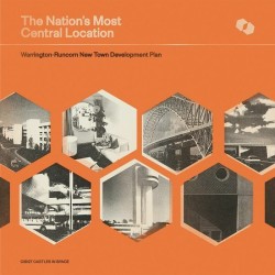 Warrington-Runcorn New Town Development Plan - The Nations Most Central Location