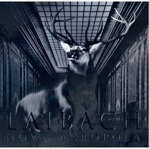 Laibach - Nova Akropola
