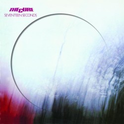 The Cure - Seventeen Seconds