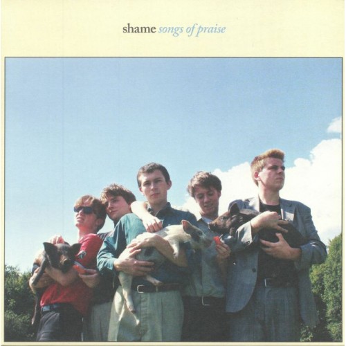 Shame - Songs Of Praise - LRS 2021 Edition