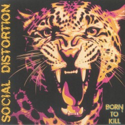 Social Distortion - Born To Kill