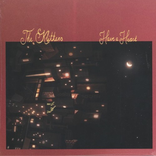 The Klittens - Have A Heart