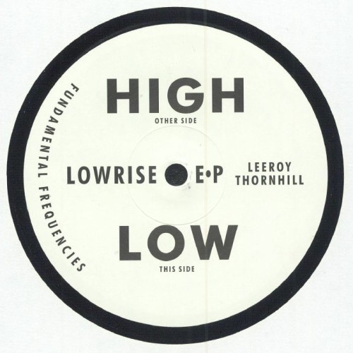 Leeroy Thornhill - Lowrise Ep Leeroy Thornhill - Lowrise Ep