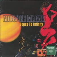 Monster Magnet - Dopes To Infinity