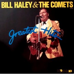 Bill Haley & The Comets - Greatest Hits