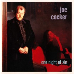 Joe Cocker - One Night Of Sin
