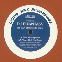 Dj Phantasy - The Start Of Things To Come