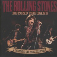 The Rolling Stones - Beyond The Band: The Ultimate Side Project Collection