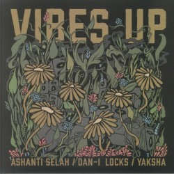 Ashanti Selah / Dan-I Locks & Yaksha - Vibes Up
