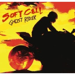 Soft Cell - Ghost Rider