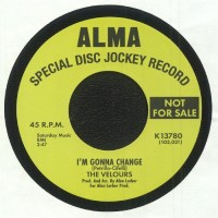 The Velours / Fred Hughes - Im Gonna Change / Baby Boy