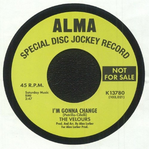 The Velours / Fred Hughes - Im Gonna Change / Baby Boy