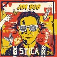 Jim Bob - Stick