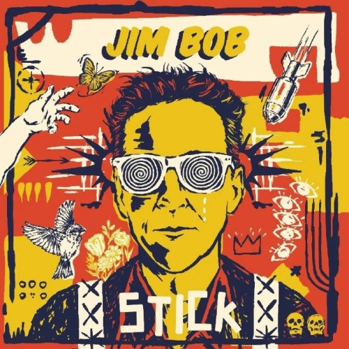 Jim Bob - Stick