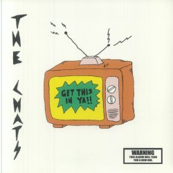 The Chats - Get This In Ya!!