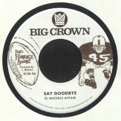 El Michels Affair Feat Florence Adooni - Say Goodbye