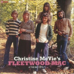 Fleetwood Mac - Christine McVies Fleetwood Mac: At The BBC 1970-71