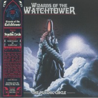 The Psychic Circle - Wizards Of The Watchtower