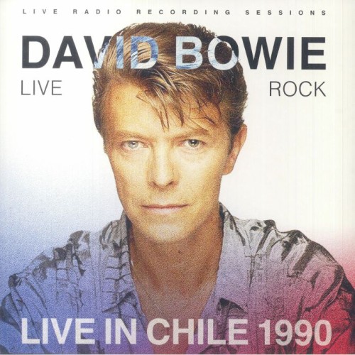 David Bowie - Live rock: Live In Chile 1990