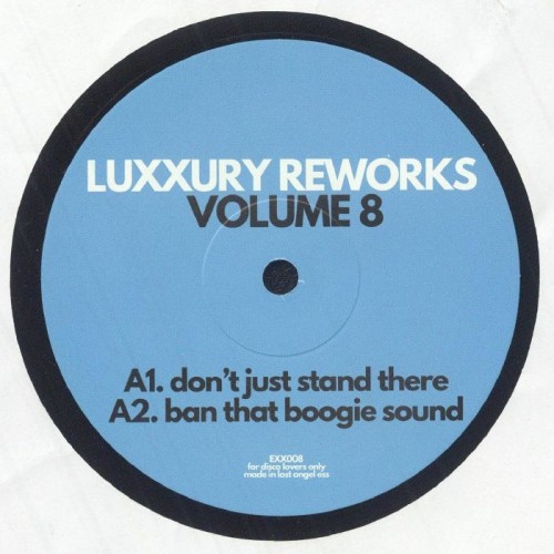Luxxury - Luxxury Reworks Volume 8