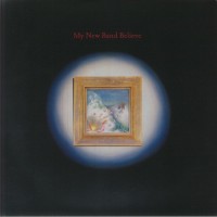 My New Band Believe - My New Band Believe