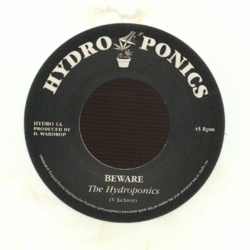 The Hydroponics - Beware