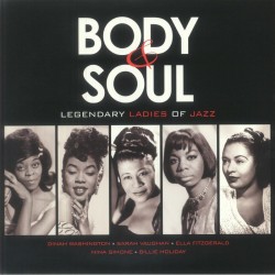 Various - Body & Soul: Legendary Ladies Of Jazz