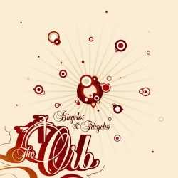 The Orb - Bicycles & Tricycles