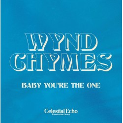 Wynd Chymes - Baby Youre The One
