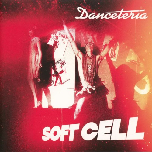 Soft Cell - Danceteria