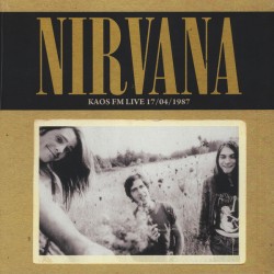 Nirvana  - Kaos FM Live 17/04/1987