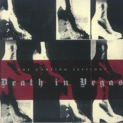 Death In Vegas - The Contino Sessions