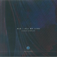 HLZ - All My LIfe: Album Sampler