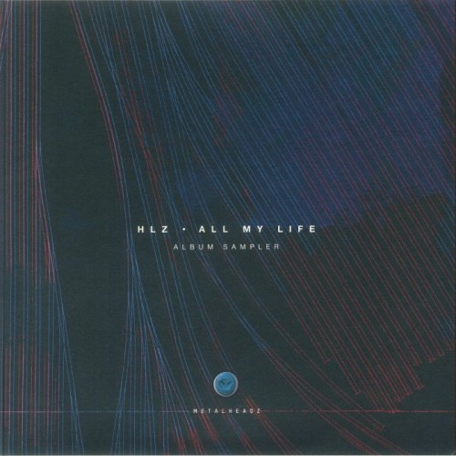 HLZ - All My LIfe: Album Sampler