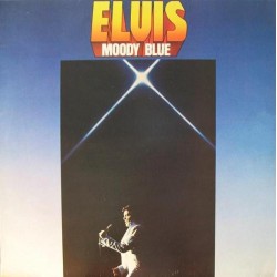 Elvis Presley - Moody Blue