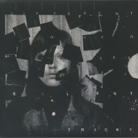 Tricky - Different When Its Silent