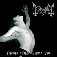 Mayhem - Mediolanum Capta Est