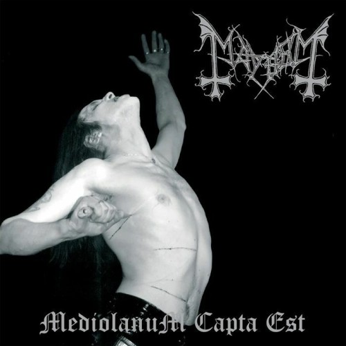 Mayhem - Mediolanum Capta Est