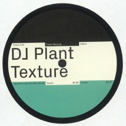 Dj Plant Texture - Life